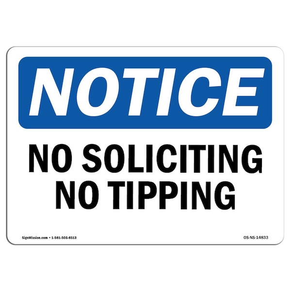 Safety Sign, OSHA Notice, 18" Height, 24" Width, Aluminum, No Soliciting Or Tipping Sign, Landscape